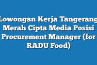 Lowongan Kerja Tangerang Merah Cipta Media Posisi Procurement Manager (for RADU Food)